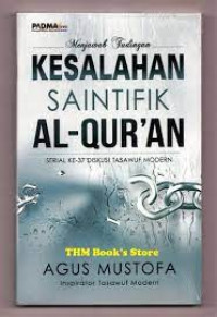 Menjawab tudingan kesalahan saintifik Al-Qur'an : serial ke-37 diskusi tasawuf modern