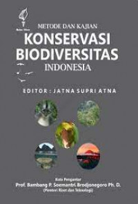 Metode dan kajian konservasi biodeversitas Indonesia