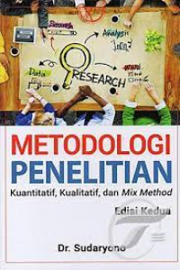 Metodologi penelitian kuantitatif, kualitatif dan mix method