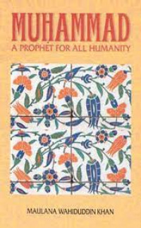 Muhammad SAW : a prophet for all humanity