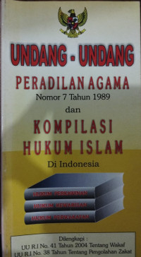 Undang-undang Peradilan Agama dan Kompilasi Hukum Islam di Indonesia