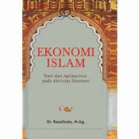 EKONOMI ISLAM Teori dan Aplikasinya pada Aktivitas Ekonomi