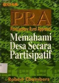 PRA (Participatory Rural Appraisal ) = memahami desa secara partisipatif