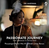 Passionate journey from Indonesia to Switzerland : perjuangan karier Mia Al Jurmiah lintas benua