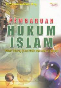 Pembaharuan hukum Islam : telaah manhaj ijtihad shah wali Allah al-dihlawi