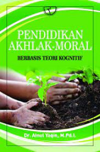 Pendidikan akhlak-moral berbasis teori kognitif