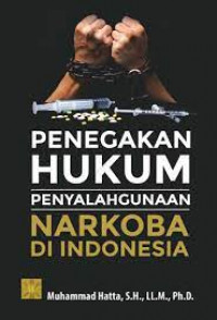 Penegakan hukum penyalahgunaan narkoba di Indonesia