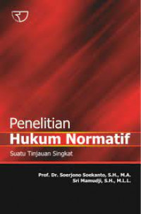 Penelitian hukum normatif : suatu tinjauan singkat