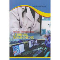 Penerapan teknologi basis data di bidang rekam medik