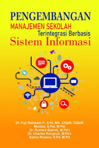 Pengembangan Manajemen Sekolah Terintegrasi Berbasis Sistem Informasi