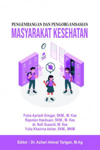 Pengembangan dan Pengorganisasian Masyarakat Kesehatan