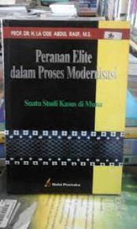 Peranan elit dalam proses modernisasi : suatu studi kasus di Muna