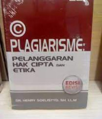 Plagiarisme: pelanggaran hak cipta dan etika