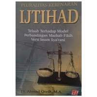 Pluralitas Kebenaran Ijtihad:Telaah Terhadap Model Perbandingan Mazhab Fikih Versi Imam Sya'rani