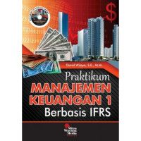 Praktikum Manajemen Keuangan 1 Berbasis IFRS