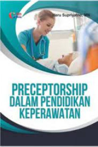 Preceptorship dalam pendidikan keperawatan