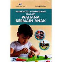 Psikologi pendidikan dalam wahana bermain anak