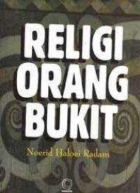 Religi orang bukit : suatu lukisan struktur dan fungsi dalam kehidupan sosial-ekonomi