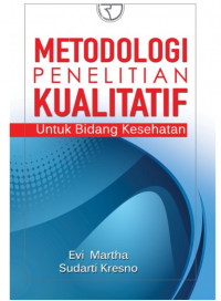 Metodologi penelitian kualitatif : Untuk bidang kesehatan