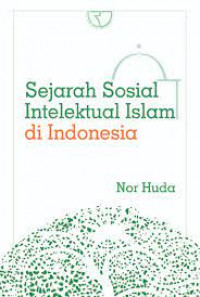 Sejarah Sosial Intelektual Islam di Indonesia