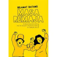 Selamat datang masa remaja