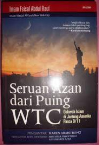 Seruan azan dari puing WTC : dakwah Islam di jantung AMerika pasca 9/11