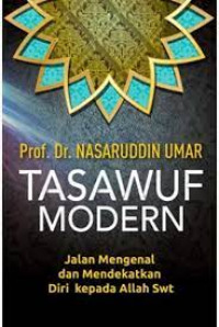 Tasawuf Modern: Jalan Mengenal dan Mendekatkan Diri Kepada Allah Swt