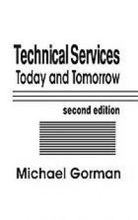 Technical Services Today and Tomorrow