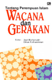 Tentang Perempuan Islam: Wacana dan Gerakan