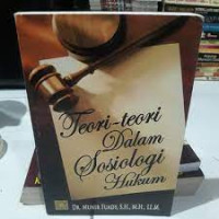 Teori-Teori Dalam Sosiologi Hukum