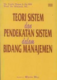 Teori sistem dan pendekatan sistem dalam bidang manajemen