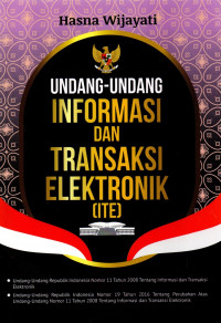 Undang-Undang Informasi Dan Transaksi Elektronik (ITE)