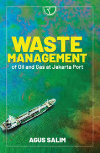 Waste management of oil and gas at Jakarta port