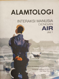 Alamtologi : Interaksi Manusia dengan Air