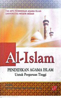 Al-Islam : Pendidikan agama islam untuk perguruan tinggi
