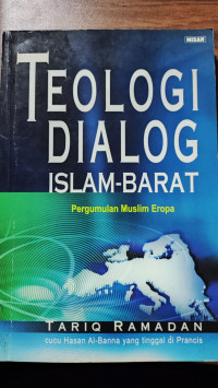 Teologi Dialog Islam-Barat (Pergumulan Muslim Eropa)
