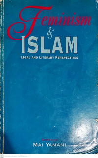 Feminism and Islam : Legal and Literary Perpectives