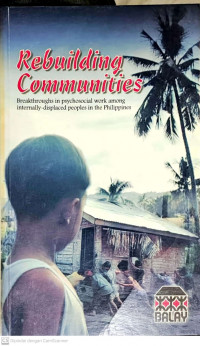 Image of Rebuilding Communities : Breakthroughs in Psychosocial Work Among Internally-Displaced Peoples in the Philippines