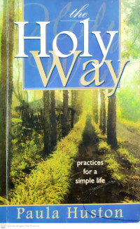 The Holy Way:Practices for A Simple LIFE