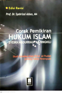 Corak pemikiran hukum Islam : studi terhadap kitab  Mir'at al-thullab tentang hakim perempuan