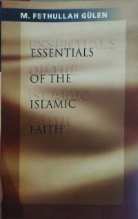 Essentials Of The Islamic Faith