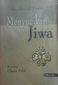 Menyucikan Jiwa: Konsep Ulama Salaf