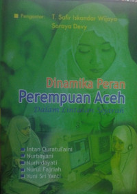 Dinamika Peran Perempuan Aceh: dalam Lintasan Sejarah