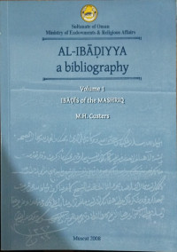 Al - Ibadiyya a Bibliography: Ibadis of The Mashriq