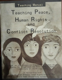 Teaching Manual: Teaching Peace, Human Rights and Conflict Resolution