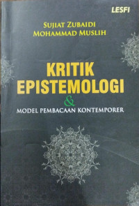 Kritik Epistemologi dan Model Pembacaan Kontemporer