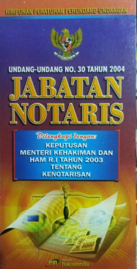 Undang-Undang No. 30 Tahun 2003 Jabatan Notaris
