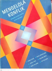 Mengelola Konflik: Ketrampilan dan Strategi untuk Bertindah