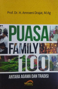 Puasa Family 100 : Antara agama dan tradisi