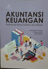 Akuntasi Keuangan : Profesional Kelola Liabilitas dan Ekuitas